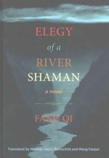 Elegy of A River Shaman