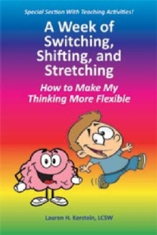 Image for A week of switching, shifting, and stretching  : how to make my thinking more flexible