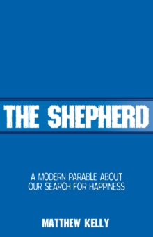 Image for Shepherd: A Modern Parable About Searching For Happiness