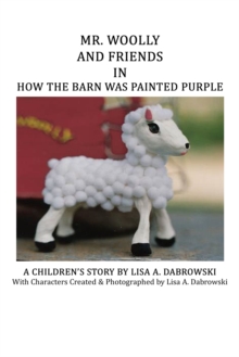 Image for Mr. Woolly and Friends in How the Barn Was Painted Purple