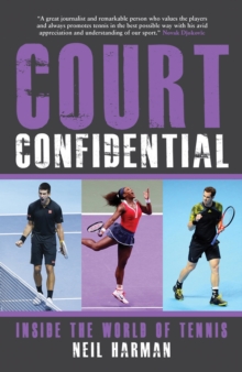 Image for Court confidential  : inside the world of tennis