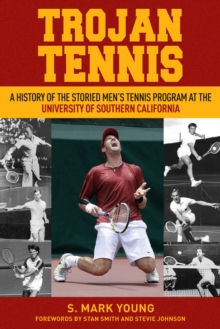 Image for Trojan Tennis  : a history of the storied men's tennis program at the University of Southern California