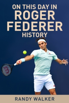 Image for On This Day In Roger Federer History