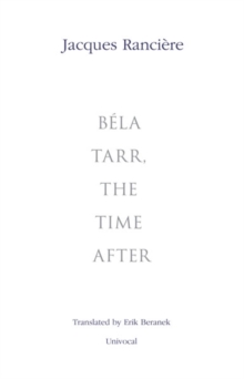 Bela Tarr, the Time After