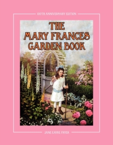 Image for The Mary Frances Garden Book 100th Anniversary Edition