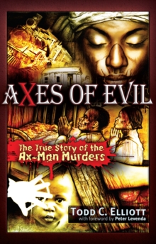Image for Axes of evil: the true story of the ax-man murders