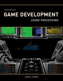 Introduction to Game Development Using Processing