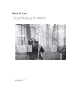 Image for Mausoleum of lovers  : journals, 1976-1991