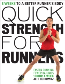 Image for Quick strength for runners  : 8 weeks to a better runner's body