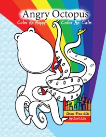 Image for Color Me Calm Angry Octopus Color Me Happy