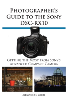 Image for Photographer's Guide to the Sony Dsc-Rx10