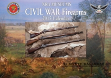 Image for NRA National Firearms Civil War Firearms : 16-Month Calendar September 2014 Through December 2015
