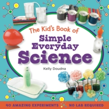 Image for The kid's book of simple everyday science