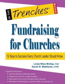 Image for Fundraising for Churches : 12 Keys to Success Every Church Leader Should Know