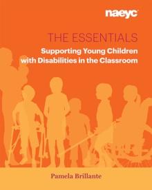 Image for The Essentials : Supporting Young Children with Disabilities in the Classroom