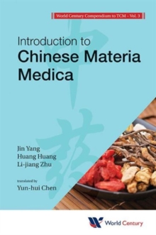 Image for World Century Compendium To Tcm - Volume 3: Introduction To Chinese Materia Medica