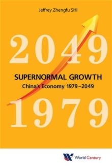 Image for Supernormal Growth: China's Economy 1979-2049