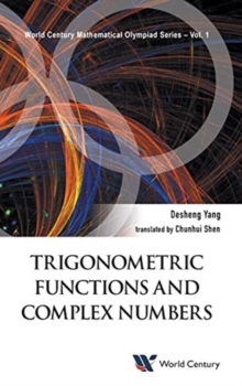 Image for Trigonometric Functions And Complex Numbers: In Mathematical Olympiad And Competitions