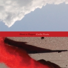 Image for Cecilia Vicuna: About to Happen