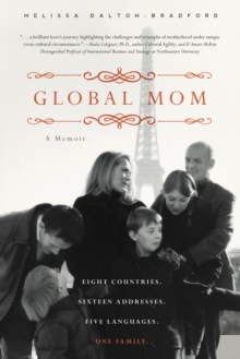 Image for Global Mom : Eight Countries, Sixteen Addresses, Five Languages, One Family