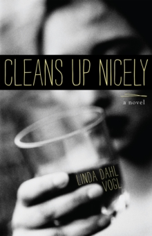 Image for Cleans Up Nicely: A Novel