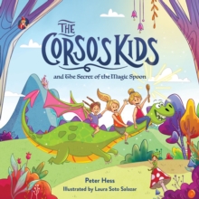 Image for The Corso's Kids and the Secret of the Magic Spoon