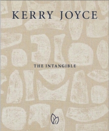 Image for Kerry Joyce : The Intangible