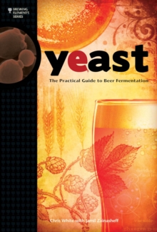 Image for Yeast: the practical guide to beer fermentation