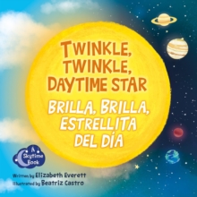Image for Twinkle, Twinkle, Daytime Star / Brilla, Brilla, Estrellita del Dia
