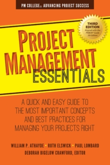 Image for Project management essentials: a quick & easy guide to the most important concepts & best practices for managing your projects right