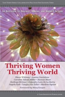 Image for Thriving Women Thriving World : An invitation to Dialogue, Healing, and Inspired Actions