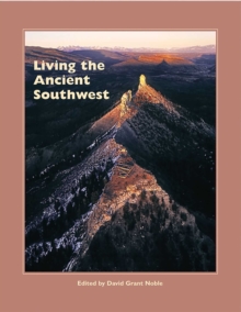 Living the Ancient Southwest