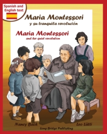 Image for Maria Montessori y Su Tranquila Revolucion - Maria Montessori and Her Quiet Revolution