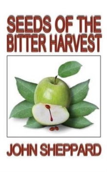 Image for SEEDS OF THE BITTER HARVEST