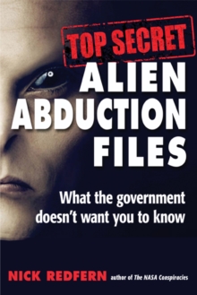 Top Secret Alien Abduction Files: What the Government Doesn’t Want You to Know