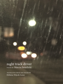 Image for Night truck driver  : 49 poems
