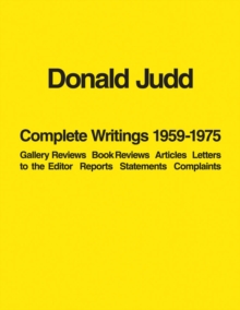 Image for Donald Judd: Complete Writings 1959-1975