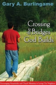 Image for Crossing the Bridges God Builds