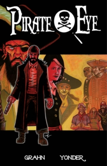 Pirate Eye Volume 1
