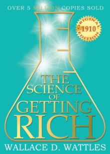 Image for The Science of Getting Rich : 1910 Original Edition