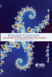 Image for College calculus  : a one-term course for students with previous calculus experience