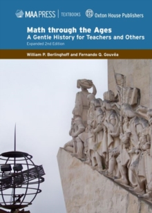 Image for Math through the ages  : a gentle history for teachers and others