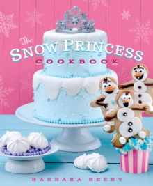 Image for The snow princess cookbook
