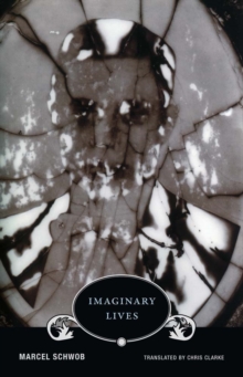 Image for Marcel Schwob - Imaginary Lives