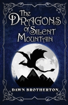 Image for The Dragons of Silent Mountain