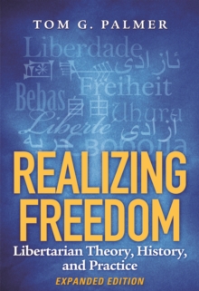 Image for Realizing freedom: libertarian theory, history, and practice