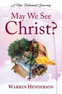 Image for May We See Christ? - A New Testament Journey