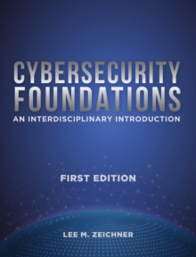 Image for Cybersecurity Foundations : An Interdisciplinary Introduction