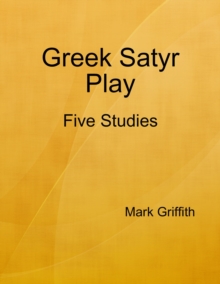 Image for Greek Satyr Play: Five Studies
