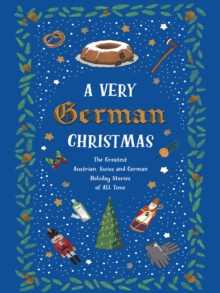 Image for Very German Christmas: The Greatest Austrian, Swiss and German Holiday Stories of All Time